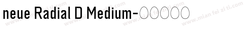 neue Radial D Medium字体转换